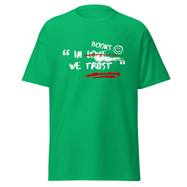 T-Shirt Classic - In Books we trust Irish Green ein Produkt von SCHIETKRAM