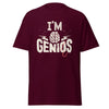 T-Shirt Classic - I'm Genius Maroon ein Produkt von SCHIETKRAM