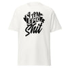T-Shirt Classic - I am epic shit black White ein Produkt von SCHIETKRAM