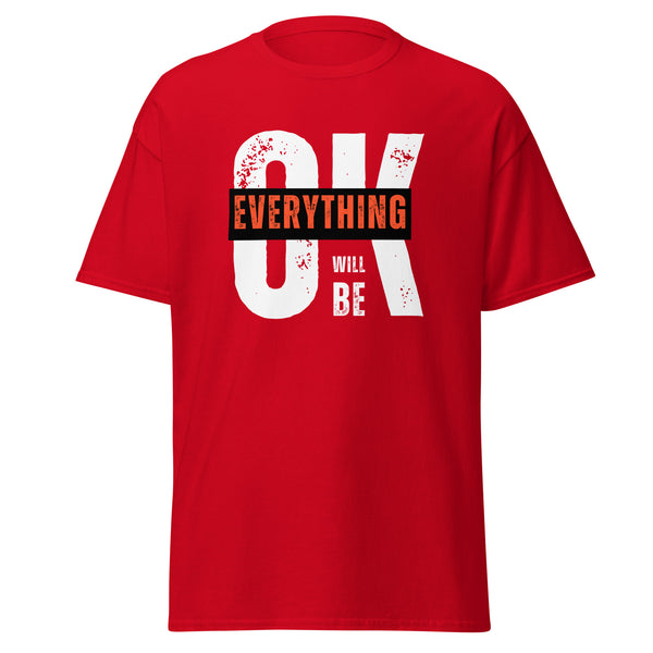 T-Shirt Classic - Everything will be OK Red ein Produkt von SCHIETKRAM