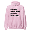Hoodie Classic - Create something no one else can black Light Pink ein Produkt von SCHIETKRAM