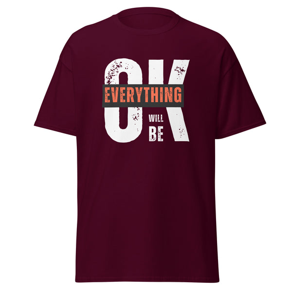 T-Shirt Classic - Everything will be OK Maroon ein Produkt von SCHIETKRAM