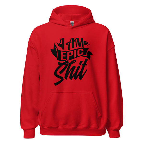 Hoodie Classic - I am Epic Shit black Red ein Produkt von SCHIETKRAM