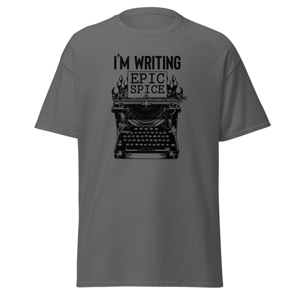 T-Shirt Classic - I'm writing epic spice black Charcoal ein Produkt von SCHIETKRAM