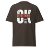 T-Shirt Classic - Everything will be OK Dark Chocolate ein Produkt von SCHIETKRAM