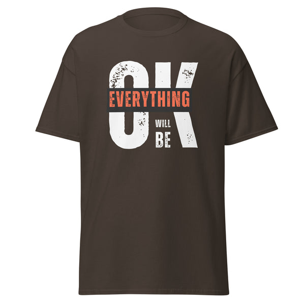 T-Shirt Classic - Everything will be OK Dark Chocolate ein Produkt von SCHIETKRAM