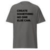 T-Shirt Classic - Create something no one else can black Charcoal ein Produkt von SCHIETKRAM