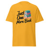 T-Shirt Classic - Just one more Book Gold ein Produkt von SCHIETKRAM