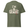 T-Shirt Classic - I'm Genius Military Green ein Produkt von SCHIETKRAM