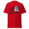 T-Shirt Classic - Just one more Book Red ein Produkt von SCHIETKRAM