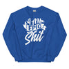 Sweatshirt - I am epic shit white Royal ein Produkt von SCHIETKRAM