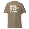 T-Shirt Classic - Create something no one else can white Brown Savana ein Produkt von SCHIETKRAM
