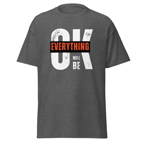 T-Shirt Classic - Everything will be OK Dark Heather ein Produkt von SCHIETKRAM