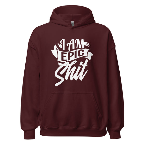 Hoodie Classic - I am Epic Shit white Maroon ein Produkt von SCHIETKRAM