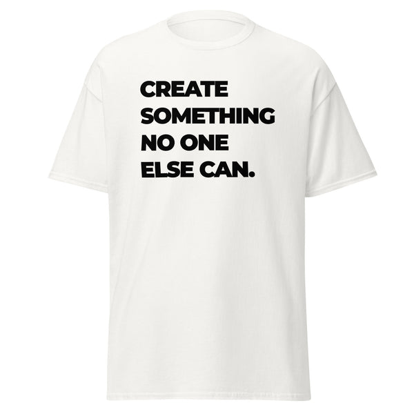 T-Shirt Classic - Create something no one else can black White ein Produkt von SCHIETKRAM