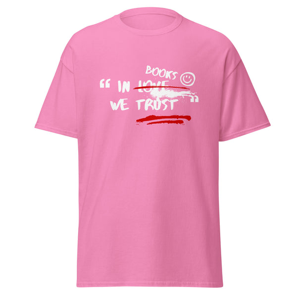 T-Shirt Classic - In Books we trust Azalea ein Produkt von SCHIETKRAM