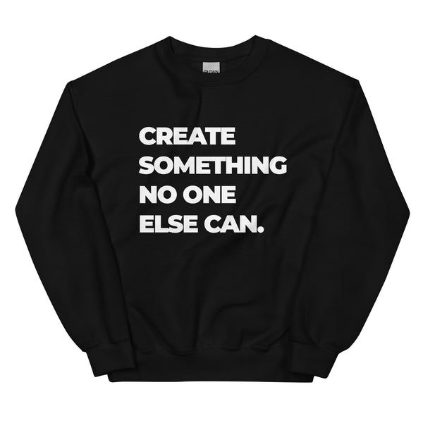Sweatshirt - Create something no on else can white Schwarz ein Produkt von SCHIETKRAM
