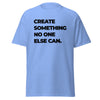 T-Shirt Classic - Create something no one else can black Carolina Blue ein Produkt von SCHIETKRAM